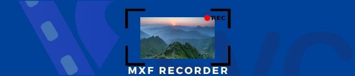 MXF Recorder