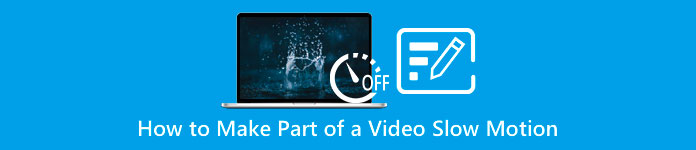 3-effective-methods-how-to-make-part-of-a-video-in-slow-motion