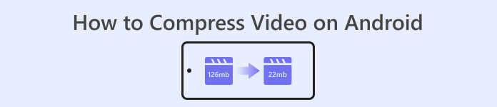 Android Compress Videos