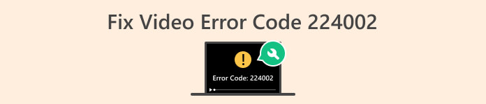 Διορθώστε τον κωδικό σφάλματος βίντεο 224002