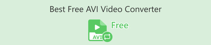 A legjobb ingyenes AVI Video Converter