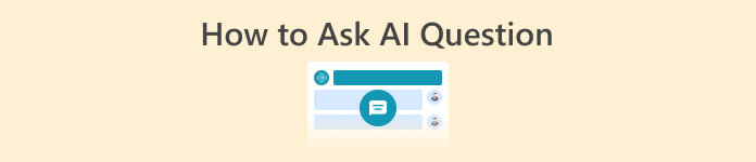 How to Ask Ai Question