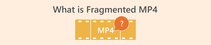 Wat is gefragmenteerde MP4