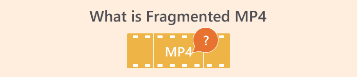 Što je fragmentirani MP4