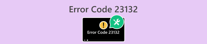 Error Code 23132