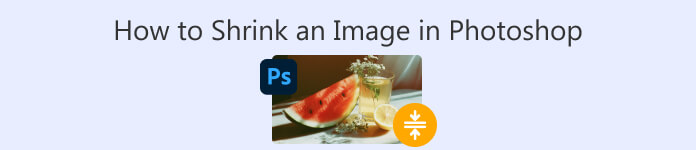 Hoe een afbeelding in Photoshop te verkleinen
