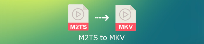 M2TS إلى MKV