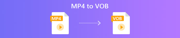 MP4 la VOB