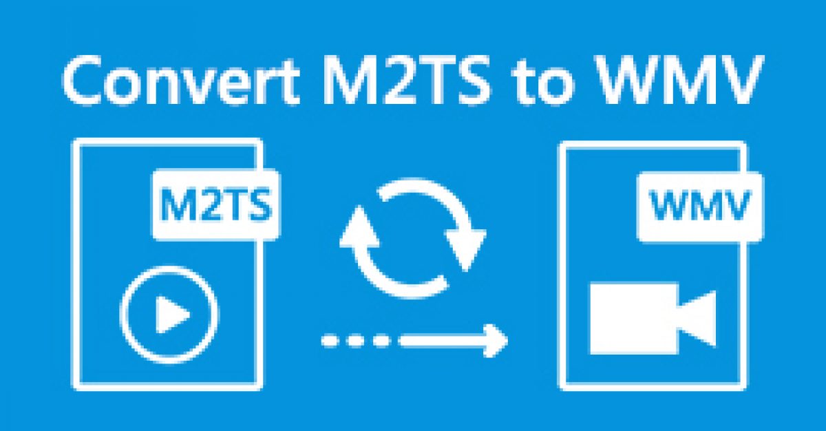 3 Ways To Convert M2ts Files To Wmv For Free On Windows Mac Online